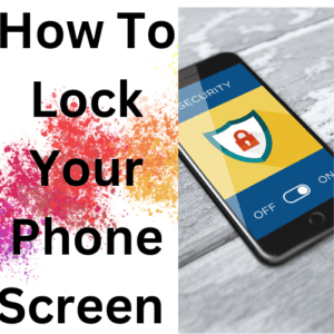 How to Lock your Phone Screen when Stolen or lost
